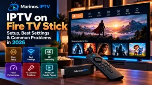 IPTV on Fire TV Stick setup with best streaming settings in 2026